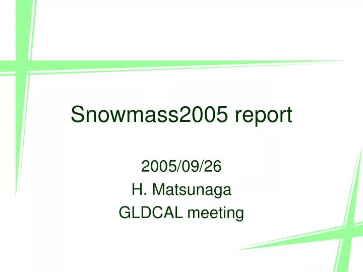 snowmass2005 report