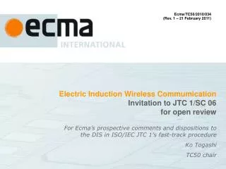 Electric Induction Wireless Commumication Invitation to JTC 1/SC 06 for open review