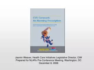Jasmin Weaver, Health Care Initiatives Legislative Director, CtW