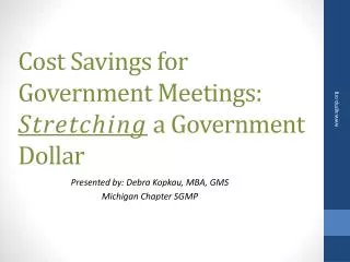 Cost Savings for Government Meetings: Stretching a Government Dollar