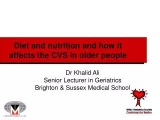 Diet and nutrition and how it affects the CVS in older people