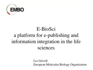 E-BioSci a platform for e-publishing and information integration in the life sciences