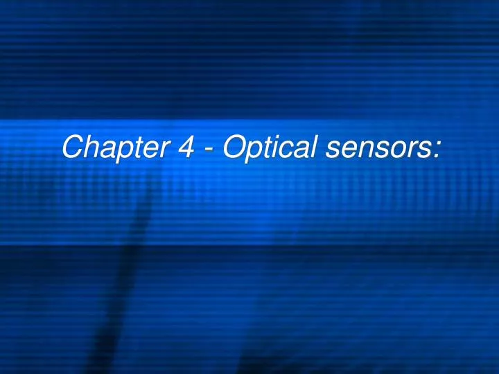 chapter 4 optical sensors