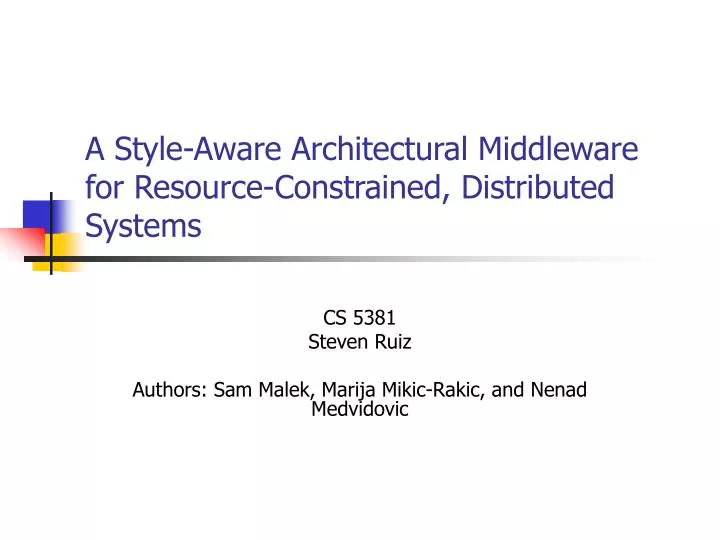 a style aware architectural middleware for resource constrained distributed systems