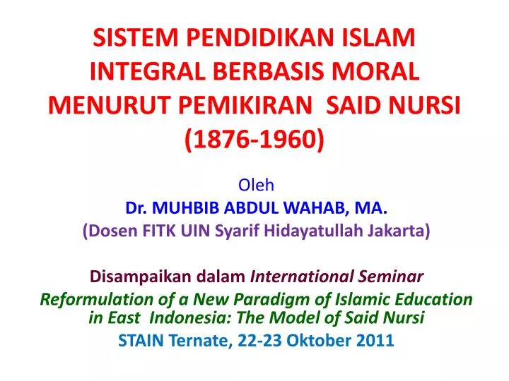 sistem pendidikan islam integral berbasis moral menurut pemikiran said nursi 1876 1960