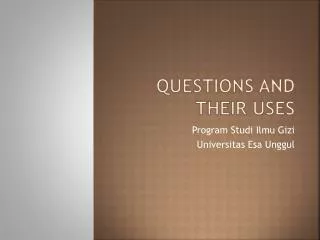 questions and their uses