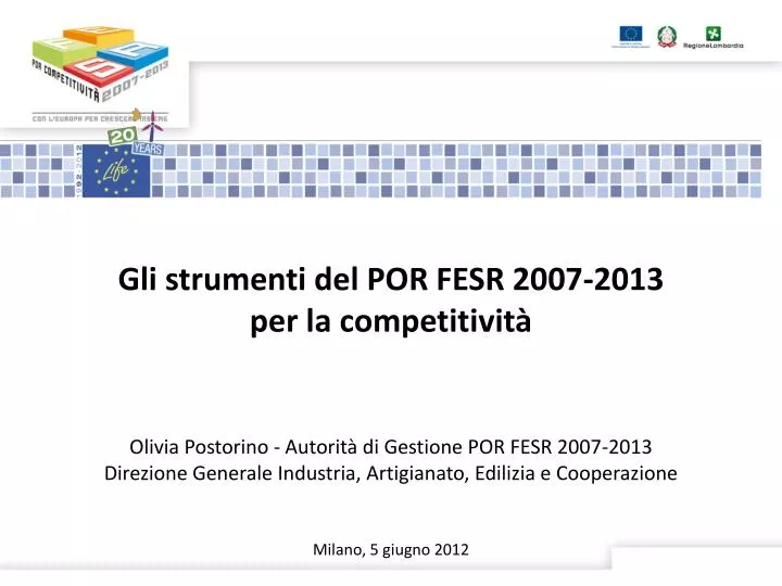 gli strumenti del por fesr 2007 2013 per la competitivit