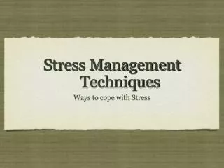 Stress Management	Techniques