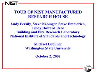 TOUR OF NIST MANUFACTURED RESEARCH HOUSE