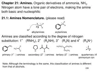 Chapter 21: Amines. Organic derivatives of ammonia, NH 3 .