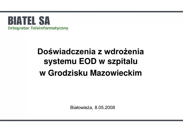 do wiadczenia z wdro enia systemu eod w szpitalu w grodzisku mazowieckim