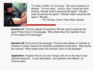 Question #1: Thomas repeats the question Wonder what it would be like