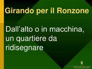 Girando per il Ronzone