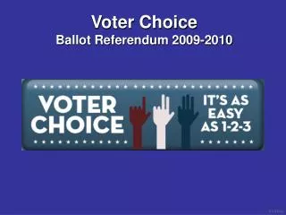 Voter Choice Ballot Referendum 2009-2010