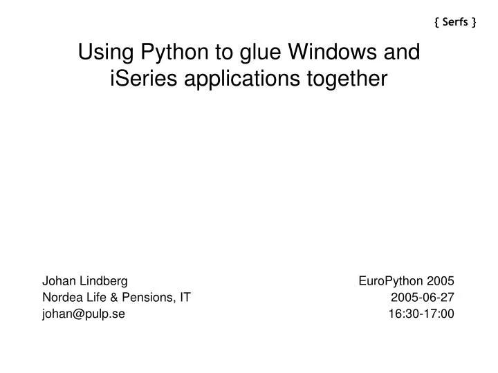 using python to glue windows and iseries applications together