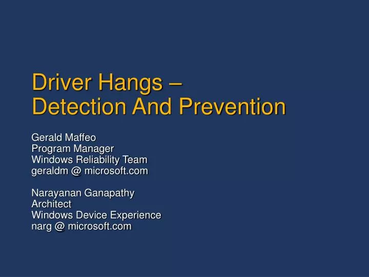 driver hangs detection and prevention