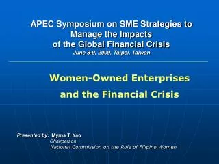 Presented by: Myrna T. Yao Chairperson National Commission on the Role of Filipino Women