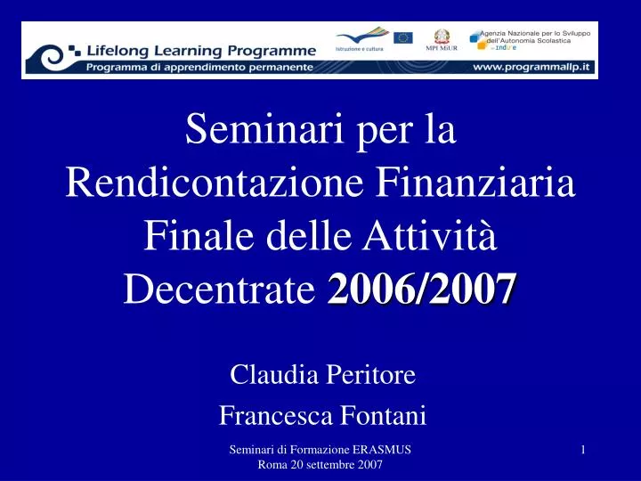 seminari per la rendicontazione finanziaria finale delle attivit decentrate 2006 2007