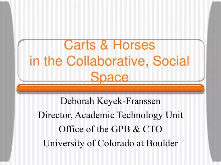 carts horses in the collaborative social space