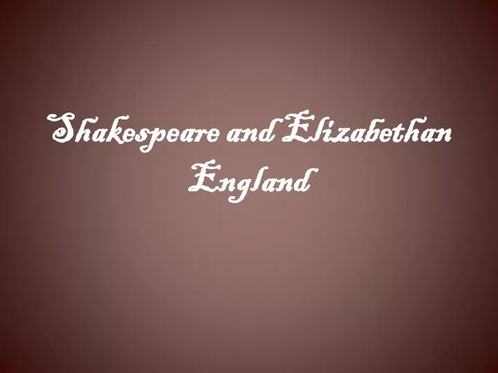 shakespeare and elizabethan england