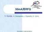 50mA 用 RFQ - slide 1