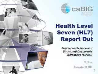 Health Level Seven (HL7) Report Out