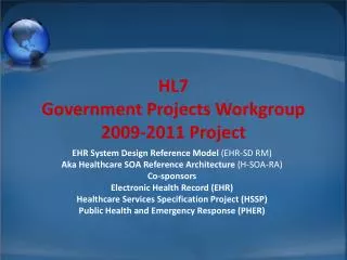 HL7 Government Projects Workgroup 2009-2011 Project