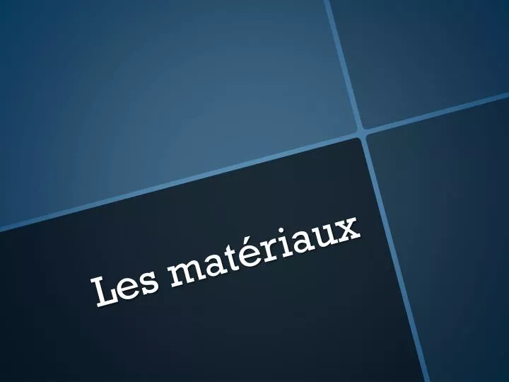 les mat riaux