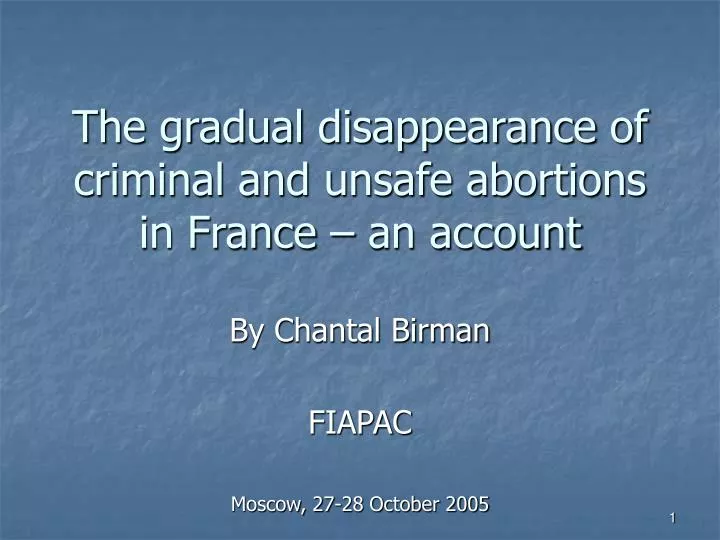 the gradual disappearance of criminal and unsafe abortions in france an account