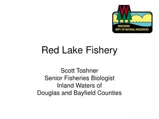 Red Lake Fishery