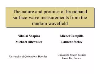 The nature and promise of broadband surface-wave measurements from the random wavefield