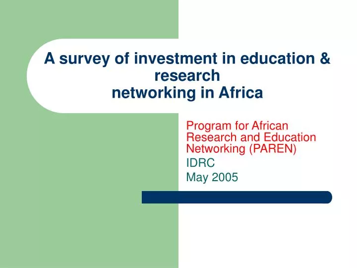a survey of investment in education research networking in africa