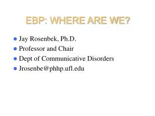 EBP: WHERE ARE WE?