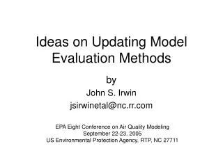 Ideas on Updating Model Evaluation Methods