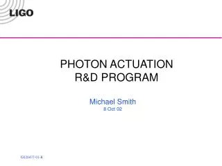 PHOTON ACTUATION R&amp;D PROGRAM