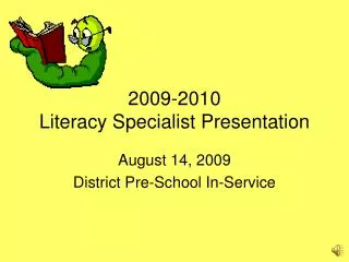 2009-2010 Literacy Specialist Presentation