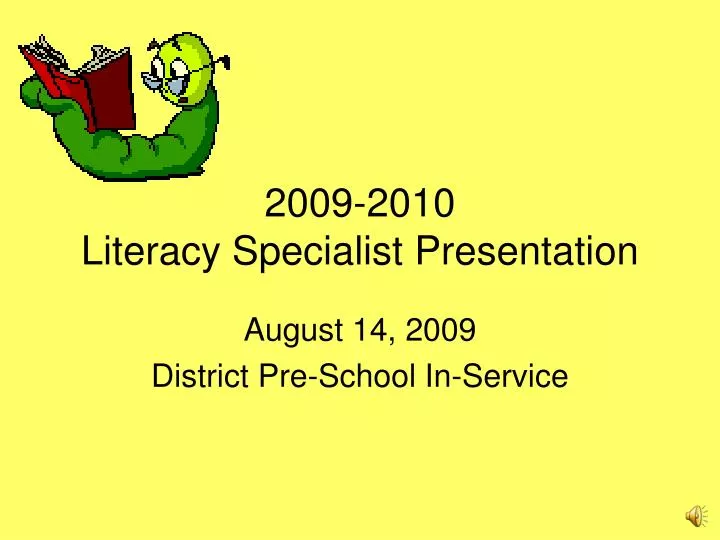 2009 2010 literacy specialist presentation