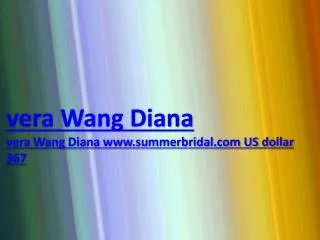 vera Wang Diana www.summerbridal.com US dollar 367