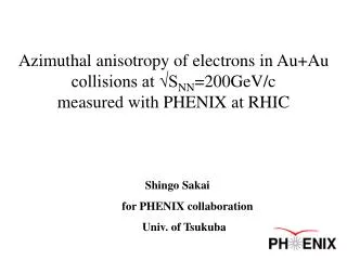 Shingo Sakai for PHENIX collaboration Univ. of Tsukuba