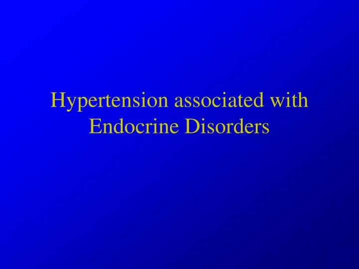 hypertension associated with endocrine disorders