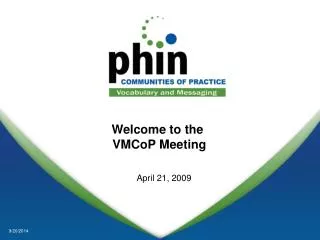 Welcome to the VMCoP Meeting
