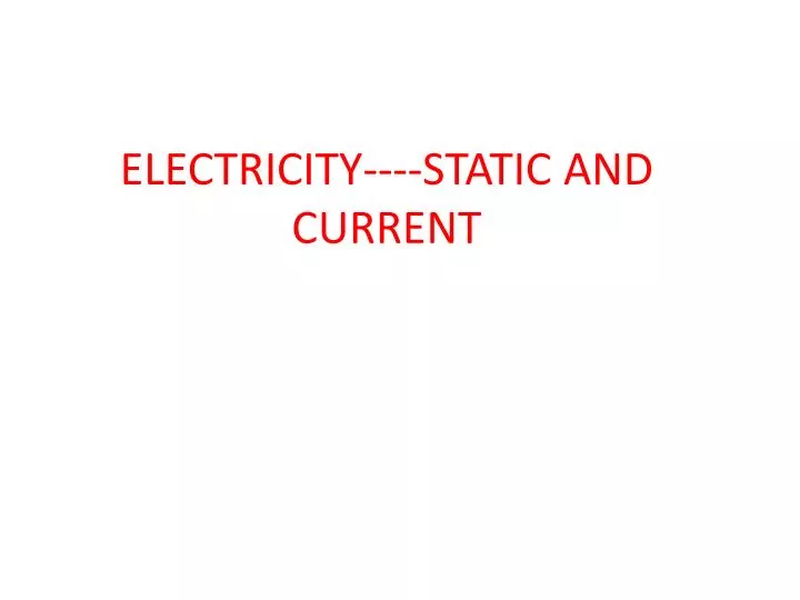 electricity static and current