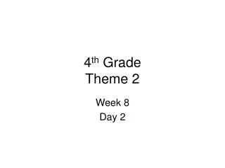 4 th Grade Theme 2