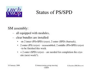 Status of PS/SPD