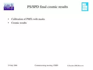 PS/SPD final cosmic results