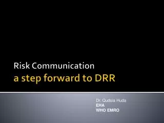 Risk Communication a step forward to DRR