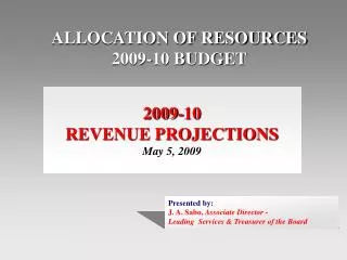 ALLOCATION OF RESOURCES 2009-10 BUDGET