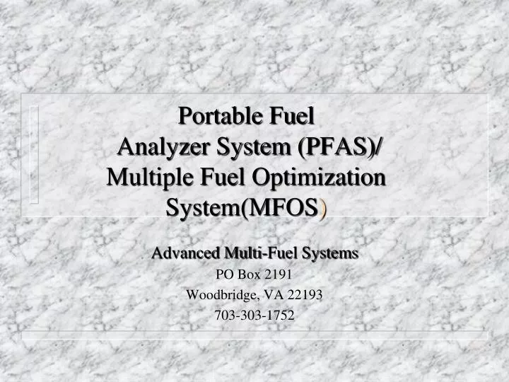 portable fuel analyzer system pfas multiple fuel optimization system mfos
