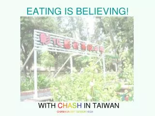 eating is believing