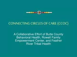 CONNECTING CIRCLES OF CARE (CCOC)